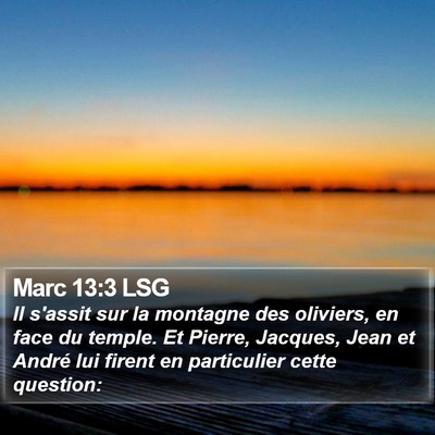 Marc 13:3 LSG Bible Verse Image