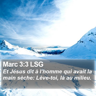 Marc 3:3 LSG Bible Verse Image