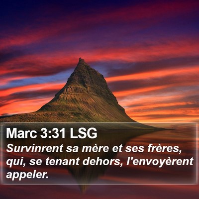 Marc 3:31 LSG Bible Verse Image
