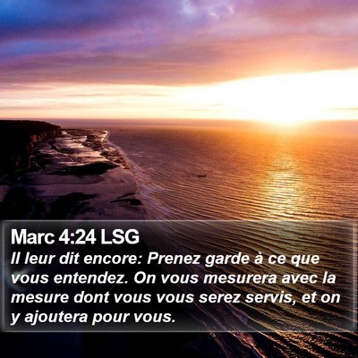 Marc 4:24 LSG Bible Verse Image