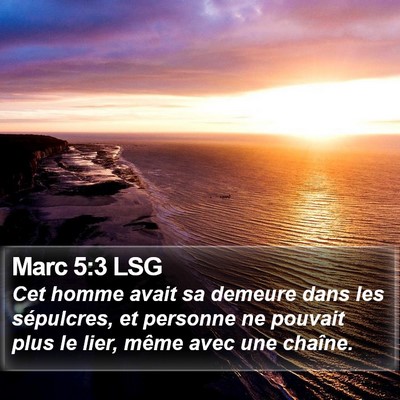Marc 5:3 LSG Bible Verse Image