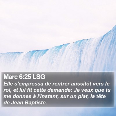 Marc 6:25 LSG Bible Verse Image