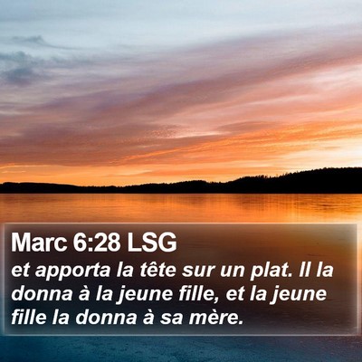 Marc 6:28 LSG Bible Verse Image