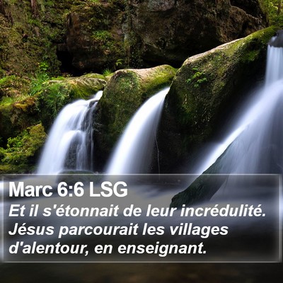 Marc 6:6 LSG Bible Verse Image