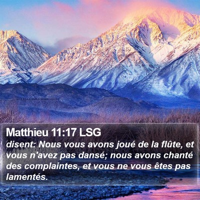 Matthieu 11:17 LSG Bible Verse Image