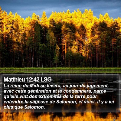 Matthieu 12:42 LSG Bible Verse Image