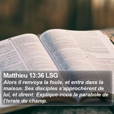 Matthieu 13:36 LSG Bible Verse Image