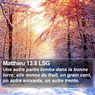 Matthieu 13:8 LSG Bible Verse Image