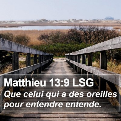 Matthieu 13:9 LSG Bible Verse Image