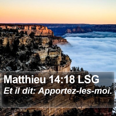Matthieu 14:18 LSG Bible Verse Image