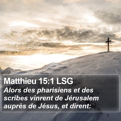 Matthieu 15:1 LSG Bible Verse Image