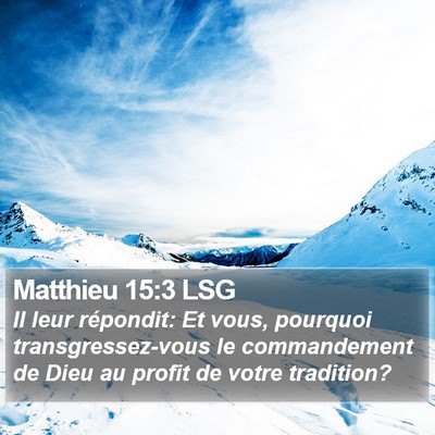 Matthieu 15:3 LSG Bible Verse Image