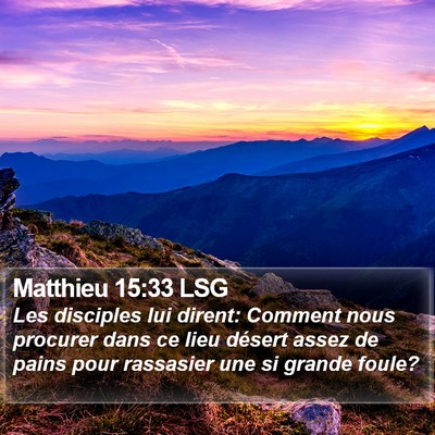 Matthieu 15:33 LSG Bible Verse Image