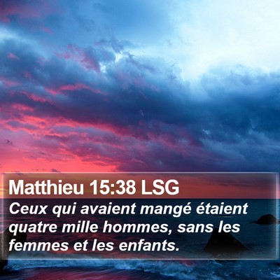 Matthieu 15:38 LSG Bible Verse Image