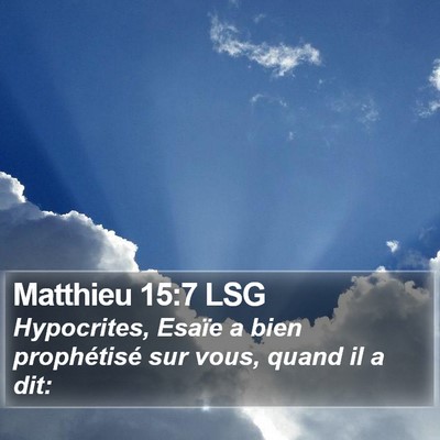 Matthieu 15:7 LSG Bible Verse Image