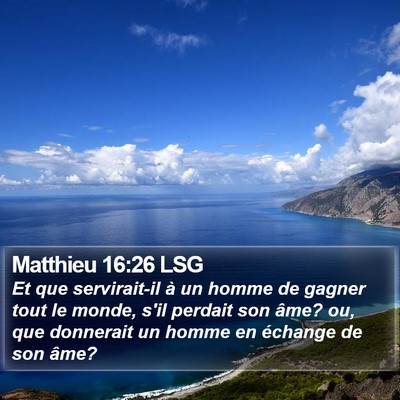 Matthieu 16:26 LSG Bible Verse Image