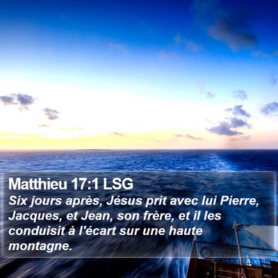 Matthieu 17:1 LSG Bible Verse Image