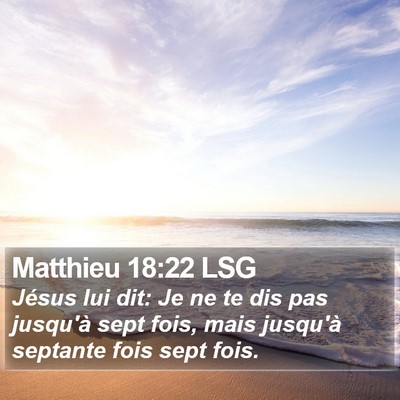 Matthieu 18:22 LSG Bible Verse Image