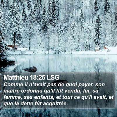 Matthieu 18:25 LSG Bible Verse Image