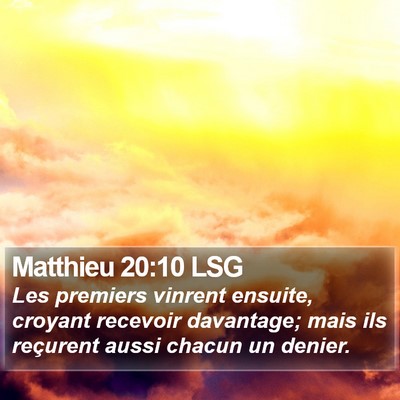 Matthieu 20:10 LSG Bible Verse Image
