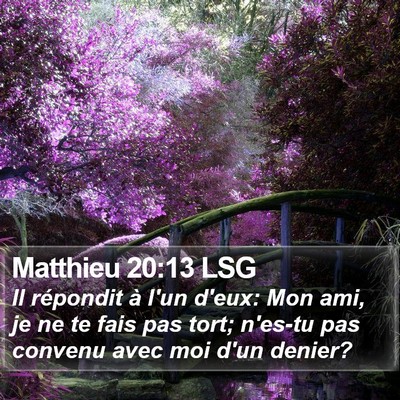 Matthieu 20:13 LSG Bible Verse Image