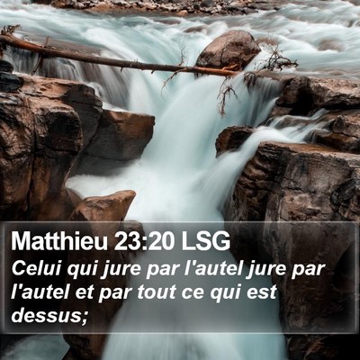 Matthieu 23:20 LSG Bible Verse Image