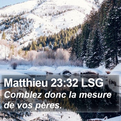 Matthieu 23:32 LSG Bible Verse Image