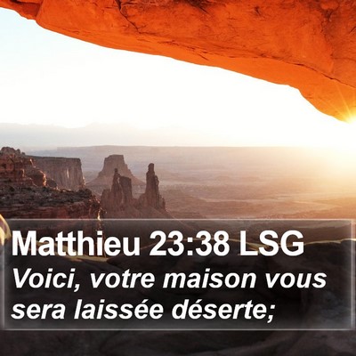 Matthieu 23:38 LSG Bible Verse Image