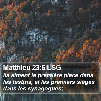Matthieu 23:6 LSG Bible Verse Image