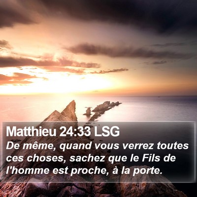 Matthieu 24:33 LSG Bible Verse Image