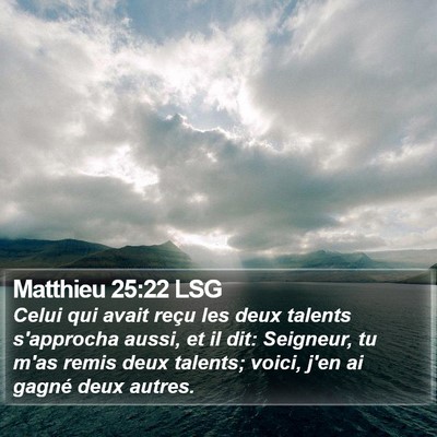 Matthieu 25:22 LSG Bible Verse Image