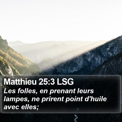 Matthieu 25:3 LSG Bible Verse Image