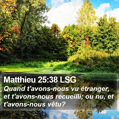 Matthieu 25:38 LSG Bible Verse Image