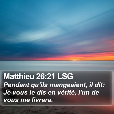 Matthieu 26:21 LSG Bible Verse Image