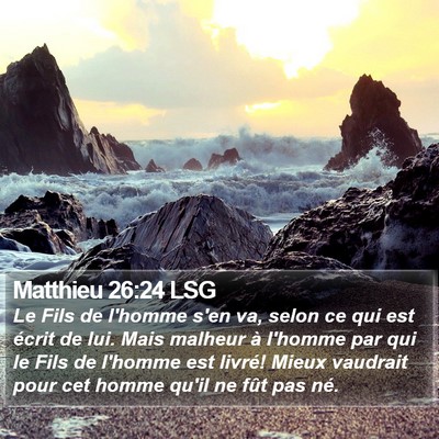 Matthieu 26:24 LSG Bible Verse Image