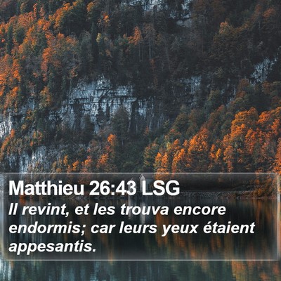 Matthieu 26:43 LSG Bible Verse Image