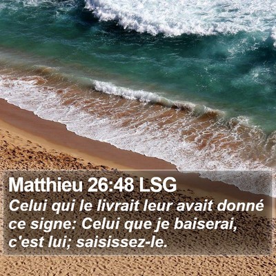 Matthieu 26:48 LSG Bible Verse Image