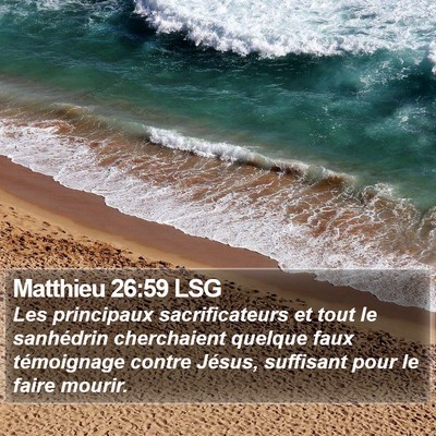 Matthieu 26:59 LSG Bible Verse Image