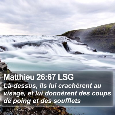 Matthieu 26:67 LSG Bible Verse Image