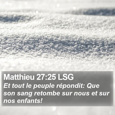 Matthieu 27:25 LSG Bible Verse Image