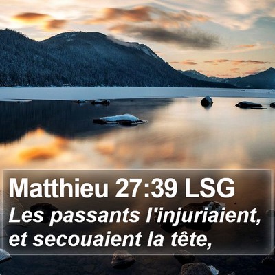 Matthieu 27:39 LSG Bible Verse Image