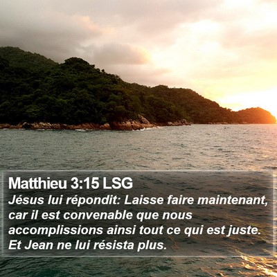 Matthieu 3:15 LSG Bible Verse Image