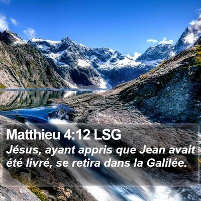 Matthieu 4:12 LSG Bible Verse Image