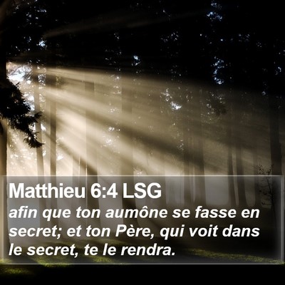 Matthieu 6:4 LSG Bible Verse Image