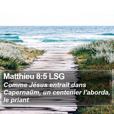 Matthieu 8:5 LSG Bible Verse Image