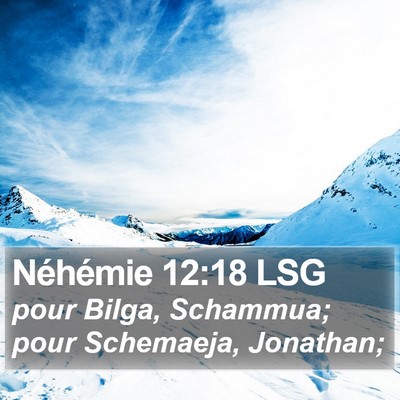 Néhémie 12:18 LSG Bible Verse Image