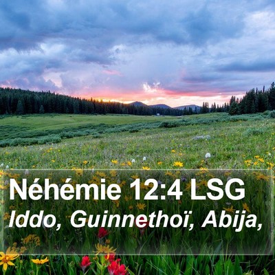 Néhémie 12:4 LSG Bible Verse Image