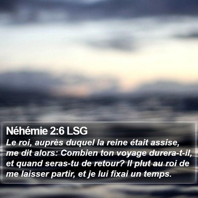 Néhémie 2:6 LSG Bible Verse Image