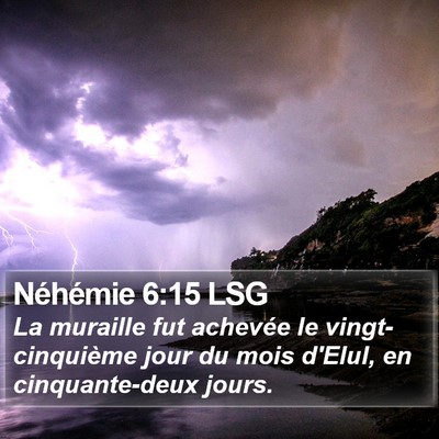 Néhémie 6:15 LSG Bible Verse Image