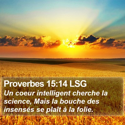 Proverbes 15:14 LSG Bible Verse Image